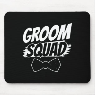 Groom Squad Party Sayings Bachelor Wedding Mouse Pad