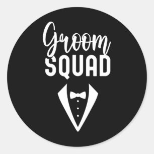 Groom Squad Sayings Party Wedding Bachelor 3  Classic Round Sticker