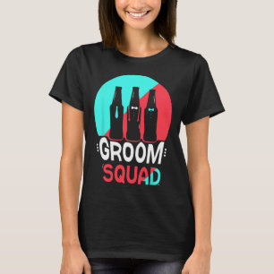 Groom Squad Sayings Party Wedding Bachelor T-Shirt