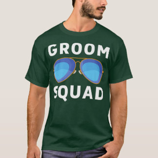 Groom Squad Sunglasses Wedding Bachelor Party  T-Shirt