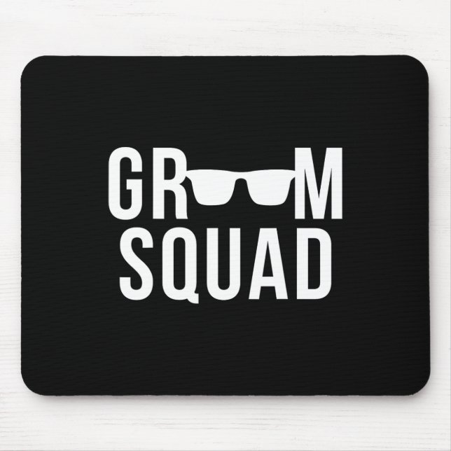 Groom Squad Sungles Wedding Bachelor Party  Mouse Pad (Front)