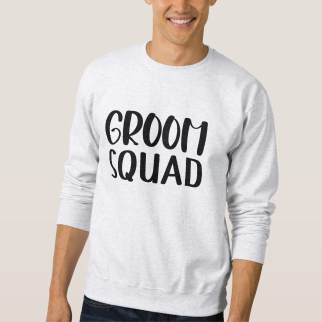 Groom Squad Sweatshirt (Front)