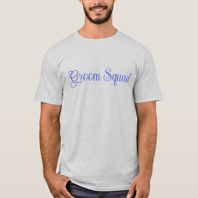 Groom Squad  T-Shirt (Front)