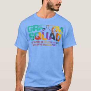 Groom Squad TBucks Groom Groomsmen Bachelor 985 T-Shirt
