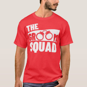 Groom Squad Wedding Party Best Man Bachelor Party  T-Shirt
