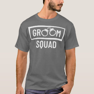 Groom Squad Wedding Party Best Man Bachelor Party  T-Shirt