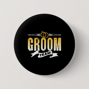 Groom Team Wedding Bachelor Party Sayings 6 Cm Round Badge