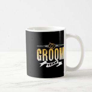 Groom Team Wedding Bachelor Party Sayings Coffee Mug