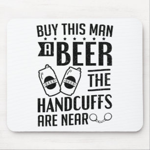 Groom The Handscuffs Are Near Bachelor Party Mouse Pad