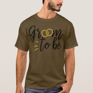Groom To Be Cute Engagement Wedding Matching T-Shirt
