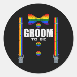 Groom To Be Gay Lgbtq Pride Rainbow Flag Wedding B Classic Round Sticker