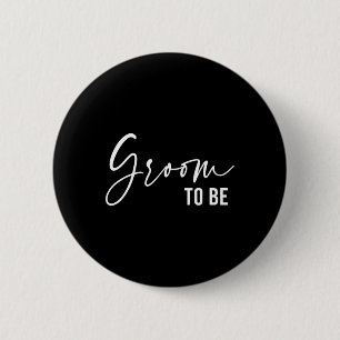 Groom To Be Men Wedding Day Bachelor Party 6 Cm Round Badge
