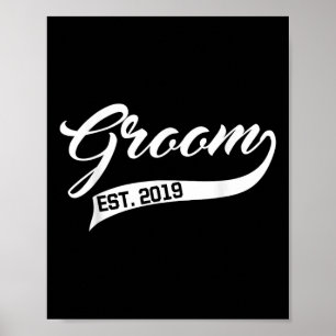 Groom To Be Shirt Bride Est 2019 Funny Wedding  Poster