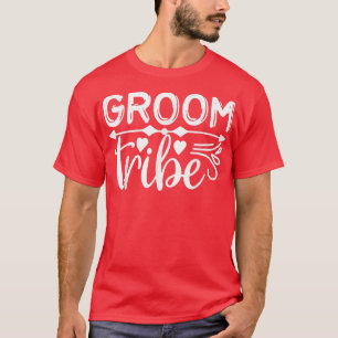 Groom Tribe Cute Engagement Wedding Matching  T-Shirt
