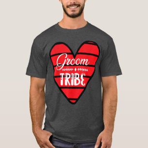 Groom Tribe Heart Engagement Wedding Party Matchin T-Shirt
