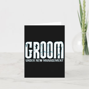 Groom Under New Management Funny Groom-to-be Card
