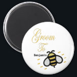 Groom Wedding Gold Bachelor Party Personalise Magnet<br><div class="desc">Groom Wedding Gold Bachelor Party Personalise Magnet has a fun Bee on it for the groom to be. Great and fun for the Groom To Be to use everyday and as giveaways at the Bachelor Party and other events. Personalise it with the Groom to be name.</div>