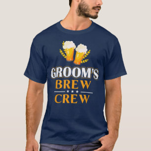 Grooms Brew Crew Beer Funny Wedding Party Bachelor T-Shirt