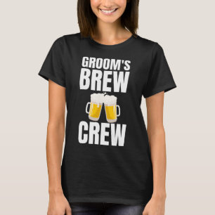 Groom's Brew Crew Funny Bachelor Party Beer  T-Shirt
