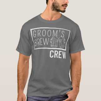 Grooms Brew Crew Squad Best Man Bachelor Party Gro T-Shirt