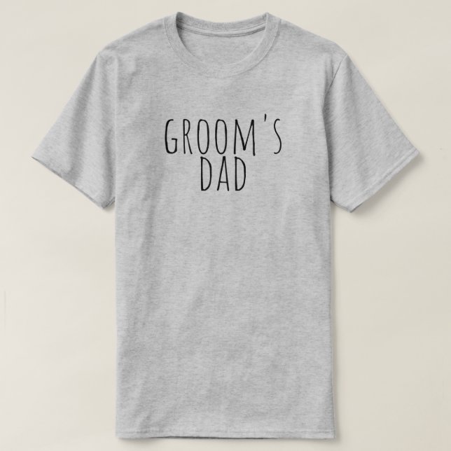 Groom's Dad Bridal Party Wedding T-Shirt (Design Front)