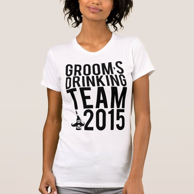 Groom's drinking team 2015 T-Shirt (Front)