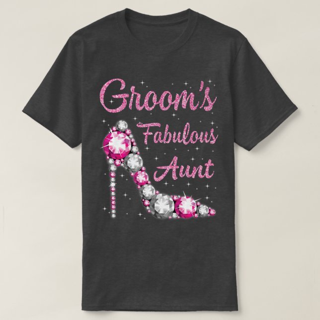 Grooms Fabulous Aunt Happy Wedding Marry Married D T-Shirt (Design Front)