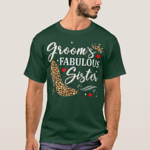 Grooms Fabulous Sister Wedding Mother Day  T-Shirt
