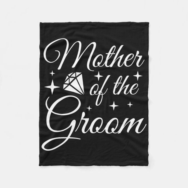 Grooms Mum Marriage Bridal Shower Mother Of The Gr Fleece Blanket (Front)