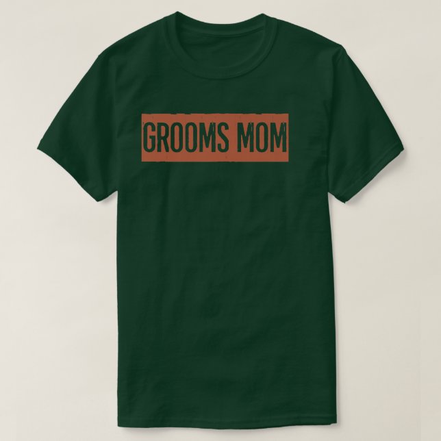 Grooms Mum  T-Shirt (Design Front)