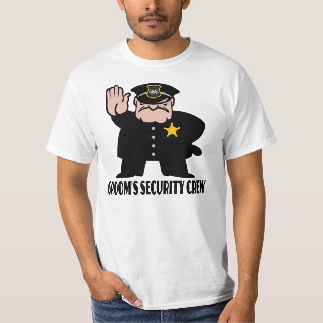 groom's security crew,wedding crew,team groom T-Shirt (Front)