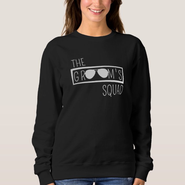 Groom's Squad Wedding Best Man Bachelor Party Groo Sweatshirt (Front)