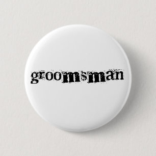 Groomsman Black Text 6 Cm Round Badge
