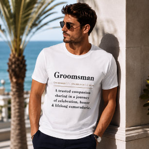 Groomsman Dictionary Definition Wedding Party T-Shirt