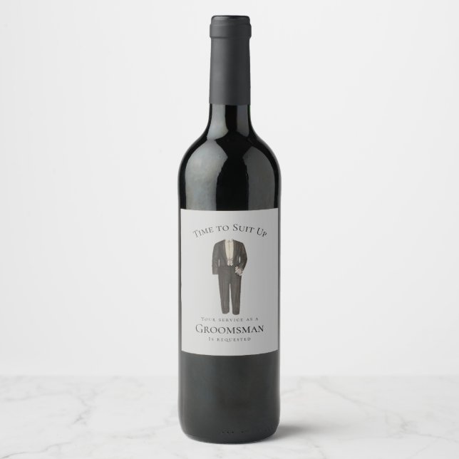 Groomsman Proposal Time to Suit Up Elegant Suit Wine Label (Front)