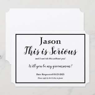 Groomsman Request This is Serious Name Option Invitation