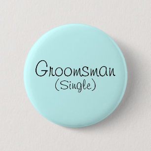 Groomsman (Single) Pin
