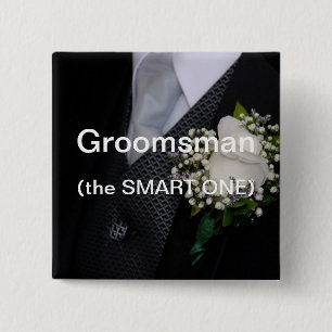 Groomsman The Smart One 15 Cm Square Badge