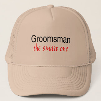 Groomsman The Smart One Trucker Hat