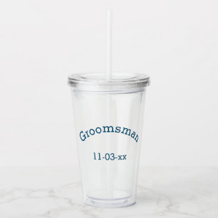 Groomsman with Wedding Date  Acrylic Tumbler