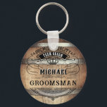 Groomsmen Gifts Key Ring<br><div class="desc">Rustic whiskey barrel design featuring bold western typography. Personalise this design with your own text. Further customise this design by selecting the "customise further" link if desired.</div>