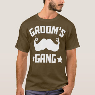 Groomx27s Gang Moustache Bachelor Party T-Shirt