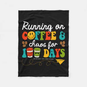 Groovy 100 Days Of Coffee And Chaos Teacher 100 Da Fleece Blanket