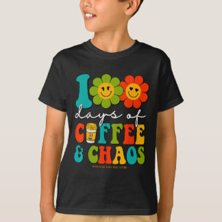 Groovy 100 Days Of Coffee And Chaos Teacher 100 Da T-Shirt