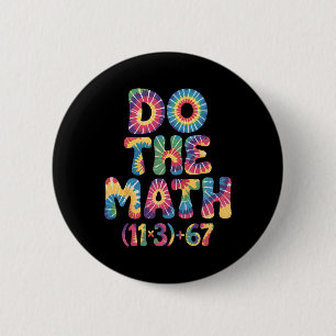 Groovy 100 Days School Math Equation Do The Math 1 6 Cm Round Badge