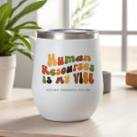 Groovy 1970s Human Resources is My Vibe, HR<br><div class="desc">Gift this 'Human Resources is My Vibe' tumbler to the HR professional in your life.</div>