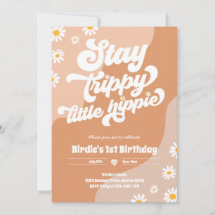 Groovy 1st Birthday Stay Trippy Little Hippie Invitation