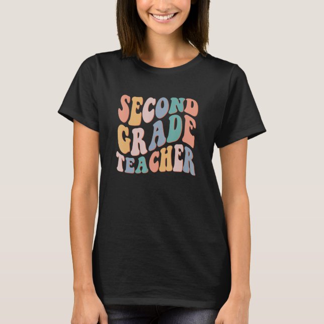 Groovy 2nd Grade Teacher Back To School Second Gra T-Shirt (Front)