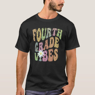 Groovy 4th GRADE VIBES School Teacher FOURTH Gr Re T-Shirt