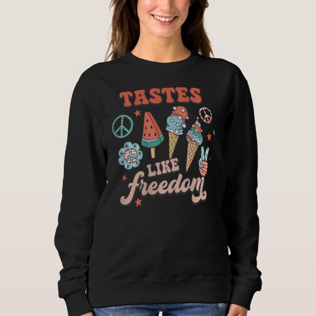 Groovy 4th Of July Patriotic Ice Cream Like Freedo Sweatshirt (Front)